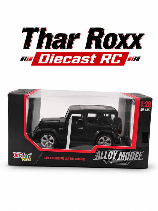 Thar ROXX Diecast ( 1:28 Scale )